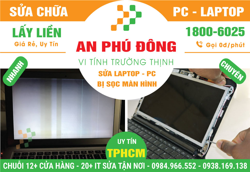 Sửa Laptop Bị Sọc Màn Hình Phường An Phú Đông - Quận 12 Cũ