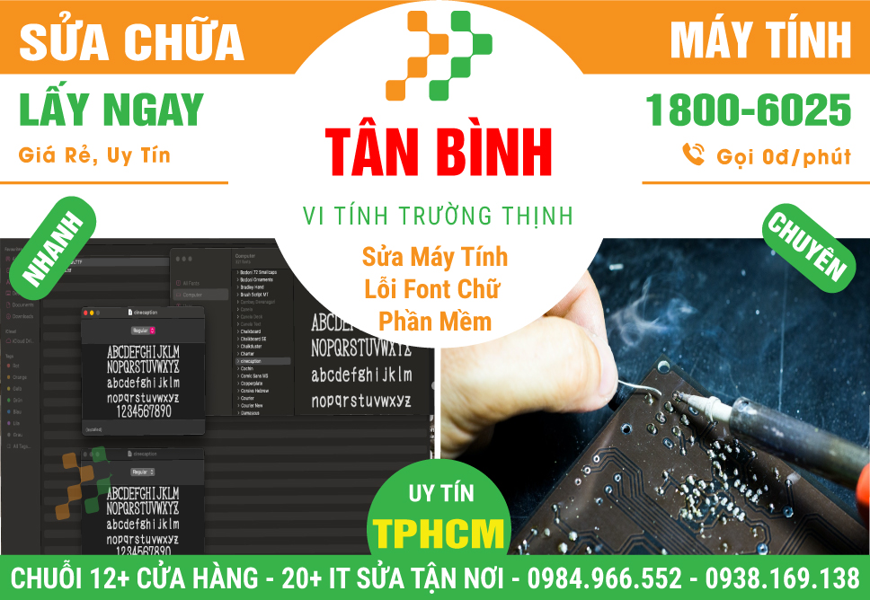 Cửa Hàng Sửa Máy Tính Bị Lỗi Font Chữ Phần Mềm Tại Quận Tân Bình