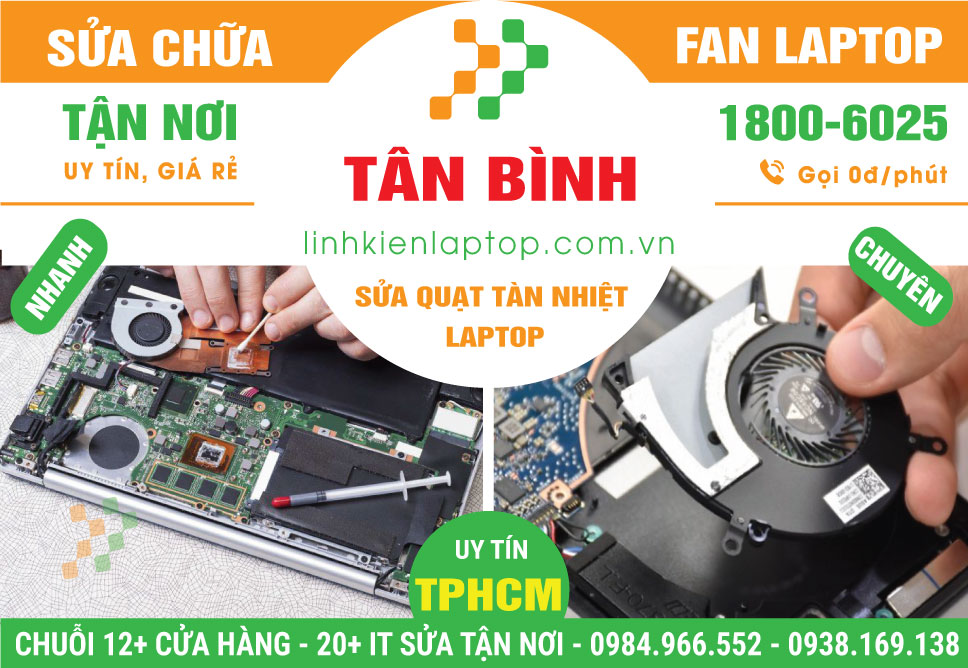 Sửa Quạt Tản Nhiệt Laptop Quận Tân Bình