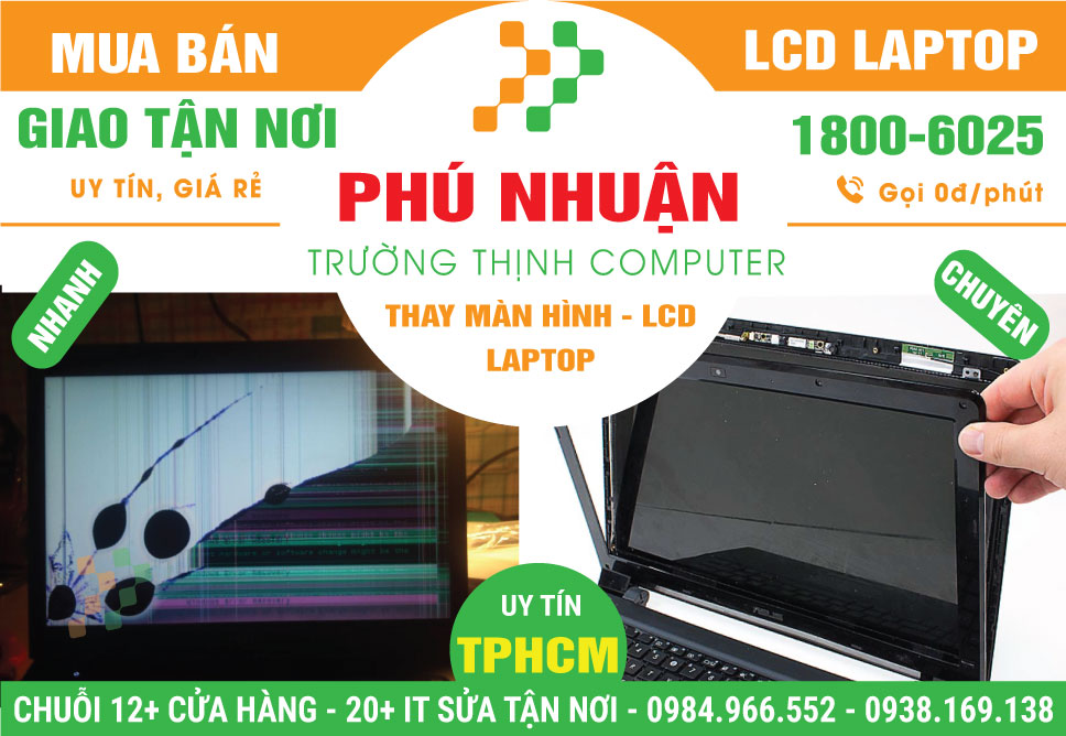 Mua Bán – Thay Màn Hình Laptop Quận Phú Nhuận