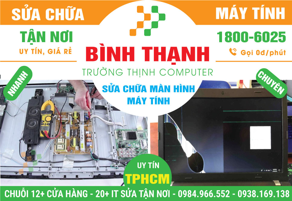 Sửa Màn Hình Máy Tính Quận Bình Thạnh Gần Đây