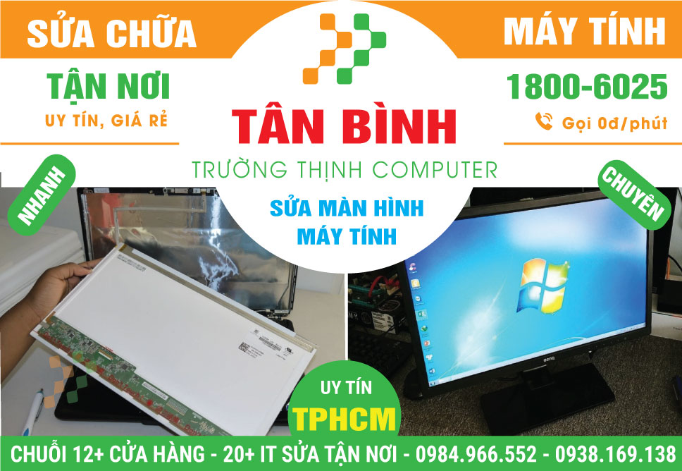 Sửa Màn Hình Máy Tính Quận Tân Bình Tận Nhà, Uy Tín