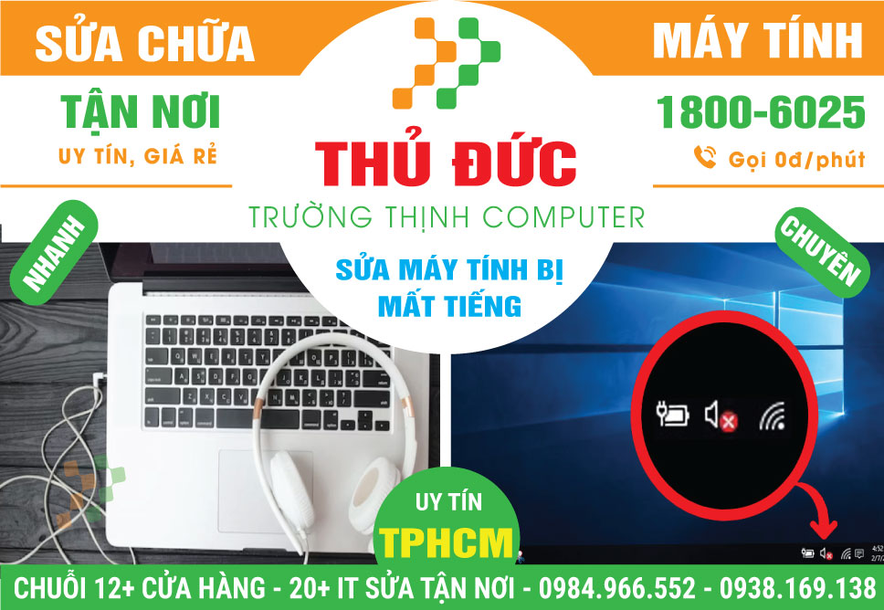 Sửa Máy Tính Bị Mất Tiếng Tại Gò Vấp Lấy Ngay