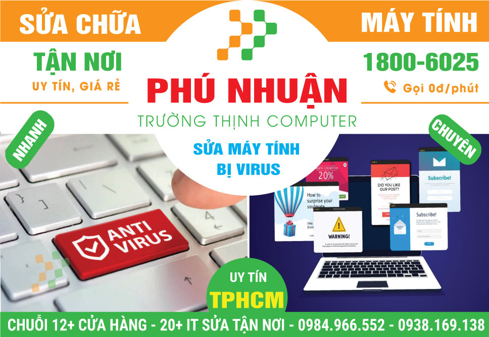 Sửa Máy Tính Bị Nhiễm Virus Quận Phú Nhuận Lấy Ngay