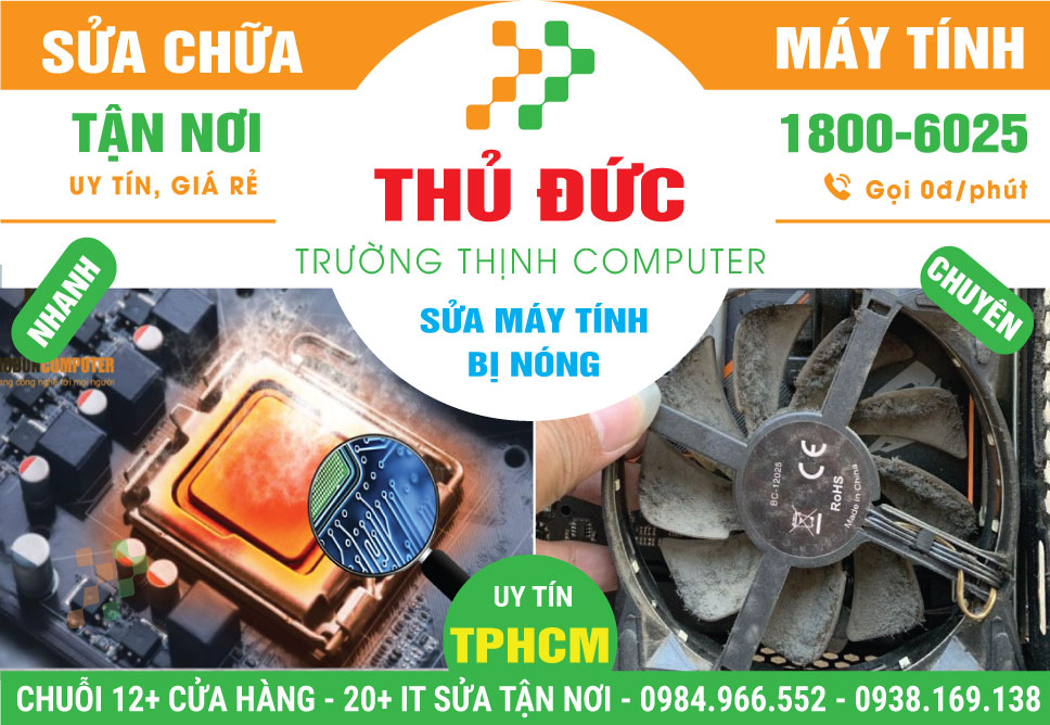 Sửa Máy Tính Bị Nóng Quận Thủ Đức Giá Tốt
