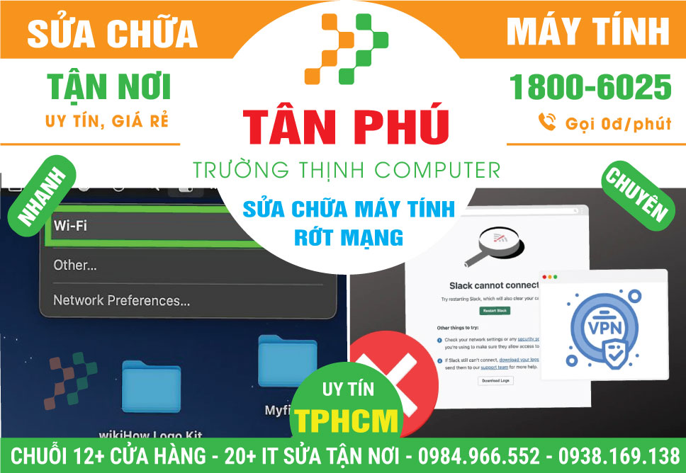 Sửa Máy Tính Bị Rớt Mạng Quận Tân Phú - Tận Nhà, Giá Rẻ