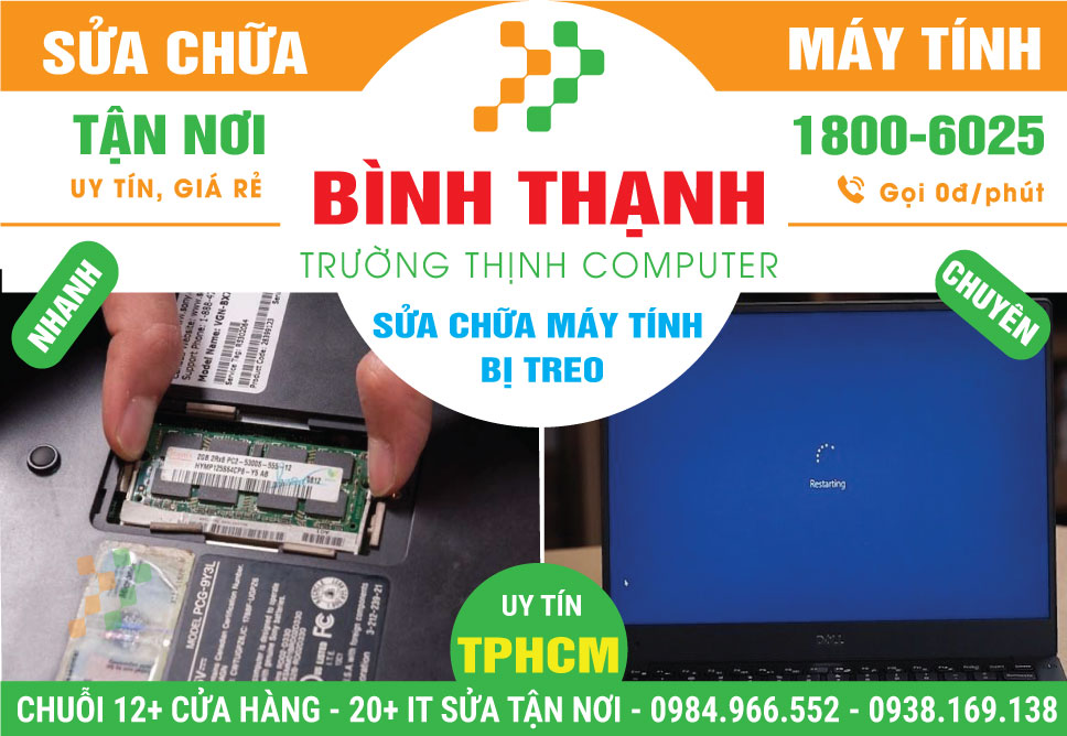 Sửa Máy Tính Bị Treo Quận Bình Thạnh - Giá Rẻ, Gần Đây