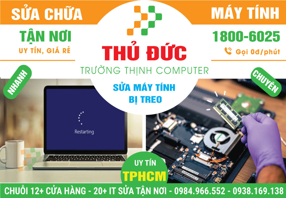 Sửa Máy Tính Bị Treo Tại Quận Thủ Đức - Tận Nhà