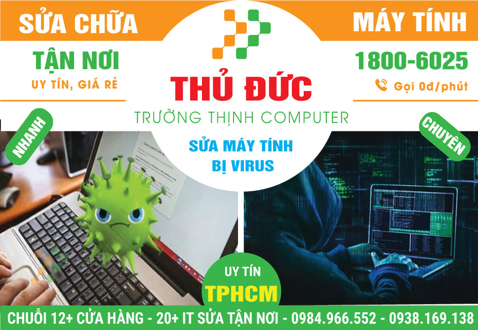 Sửa PC Bị Nhiễm Virus Quận Thủ Đức - Tận Nhà