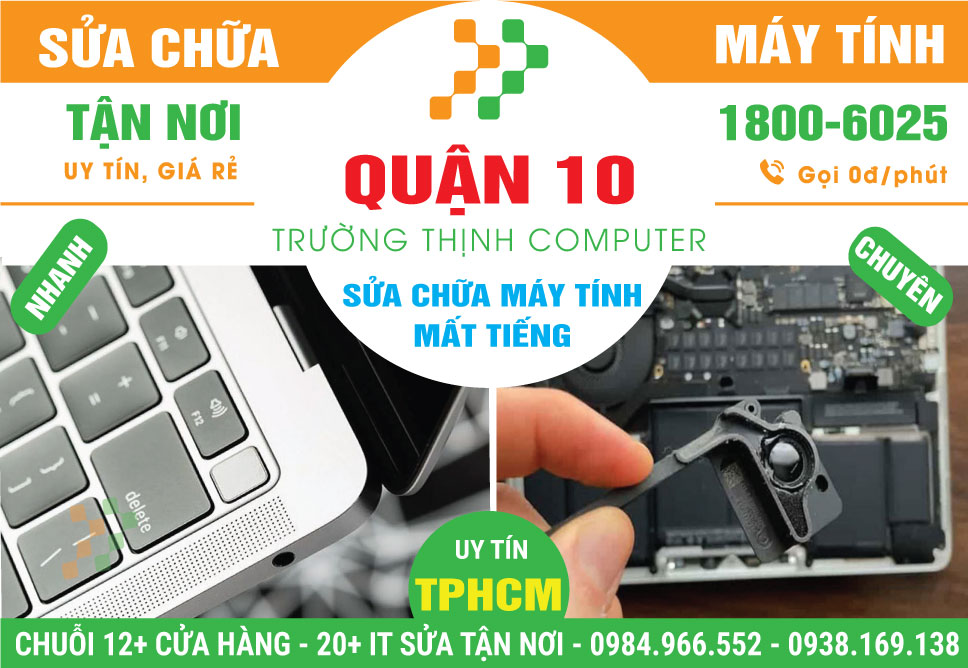 Sửa Máy Tính Bị Mất Tiếng Quận 10 Lấy Ngay