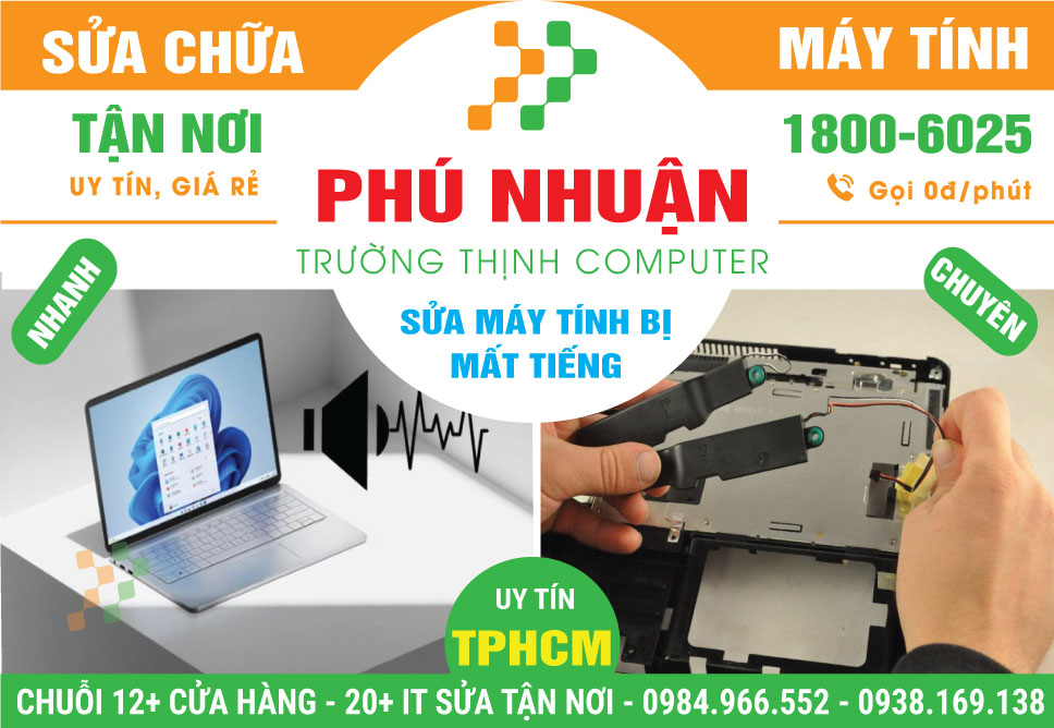 Sửa Máy Tính Bị Mất Tiếng Quận Phú Nhuận Giá Rẻ