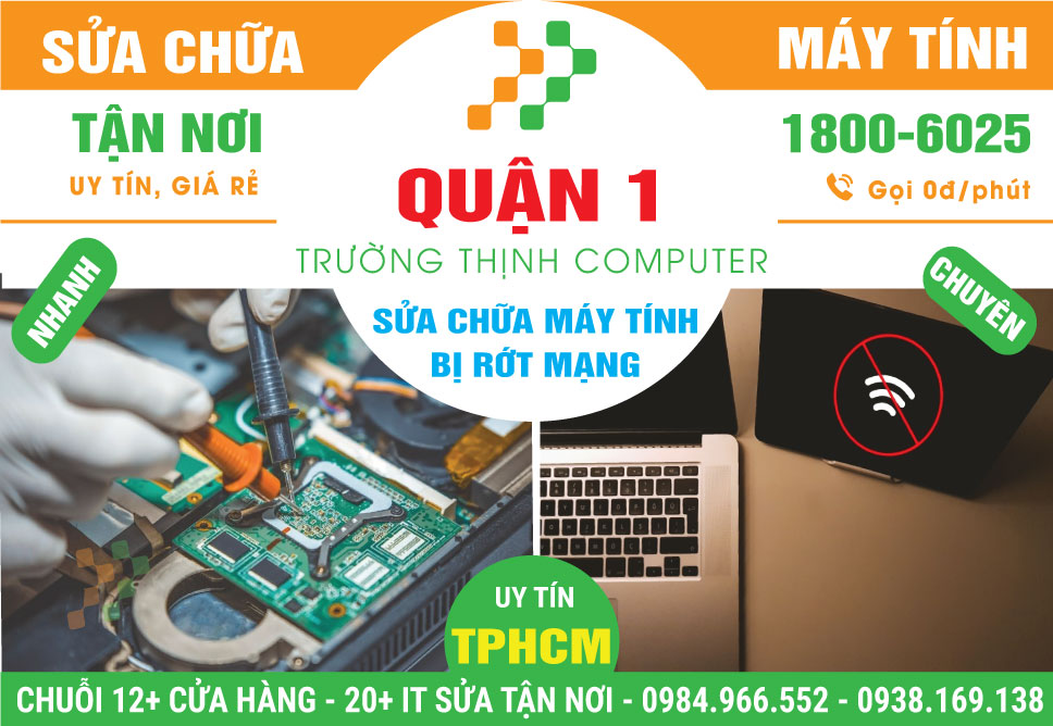 Sửa Máy Tính Bị Rớt Mạng Quận 1 Lấy Liền