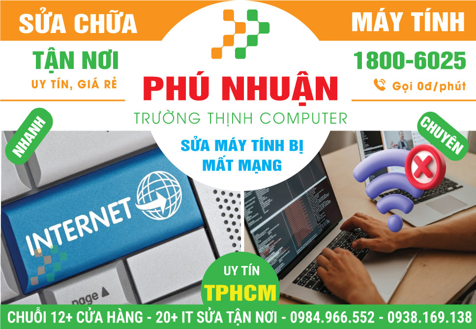 Sửa Máy Tính Bị Rớt Mạng Quận Phú Nhuận Tận Nhà