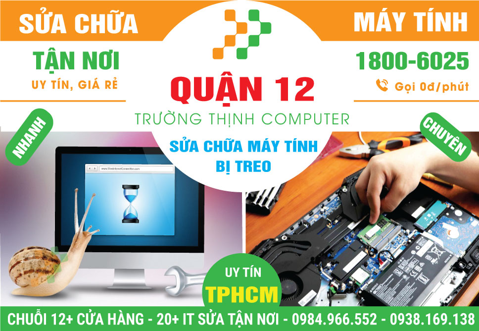 Sửa Máy Tính Bị Treo Tại Quận 12 - Giá Rẻ, Gần Đây
