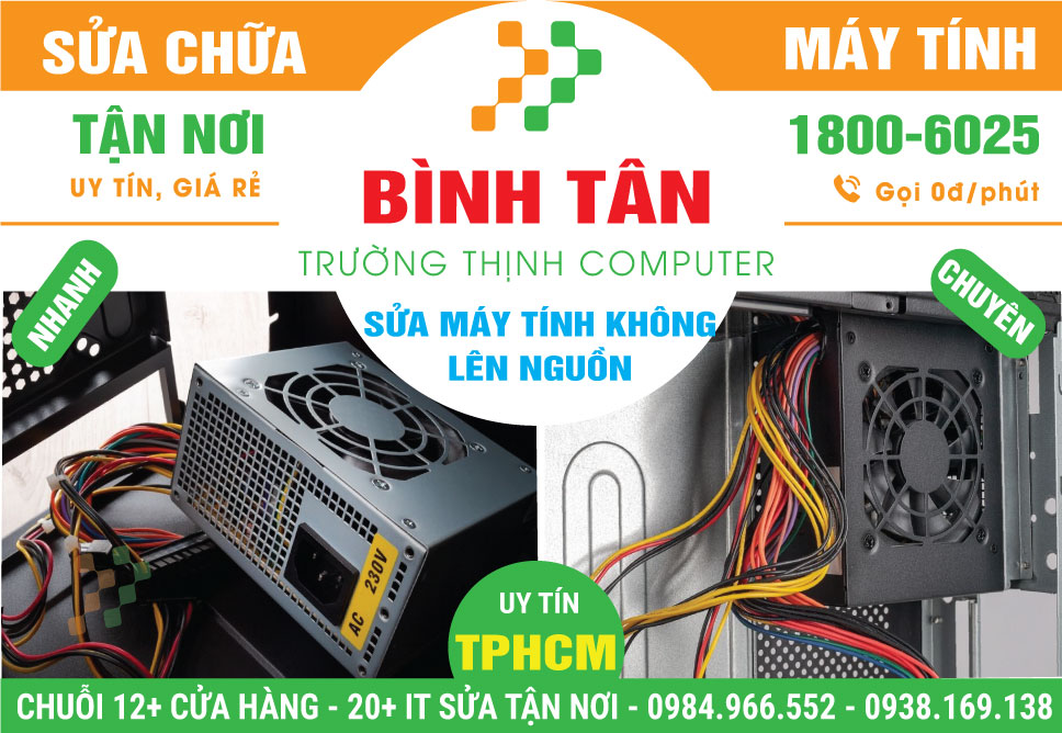 Sửa Máy Tính Không Lên Nguồn Quận Bình Tân Tận Nơi