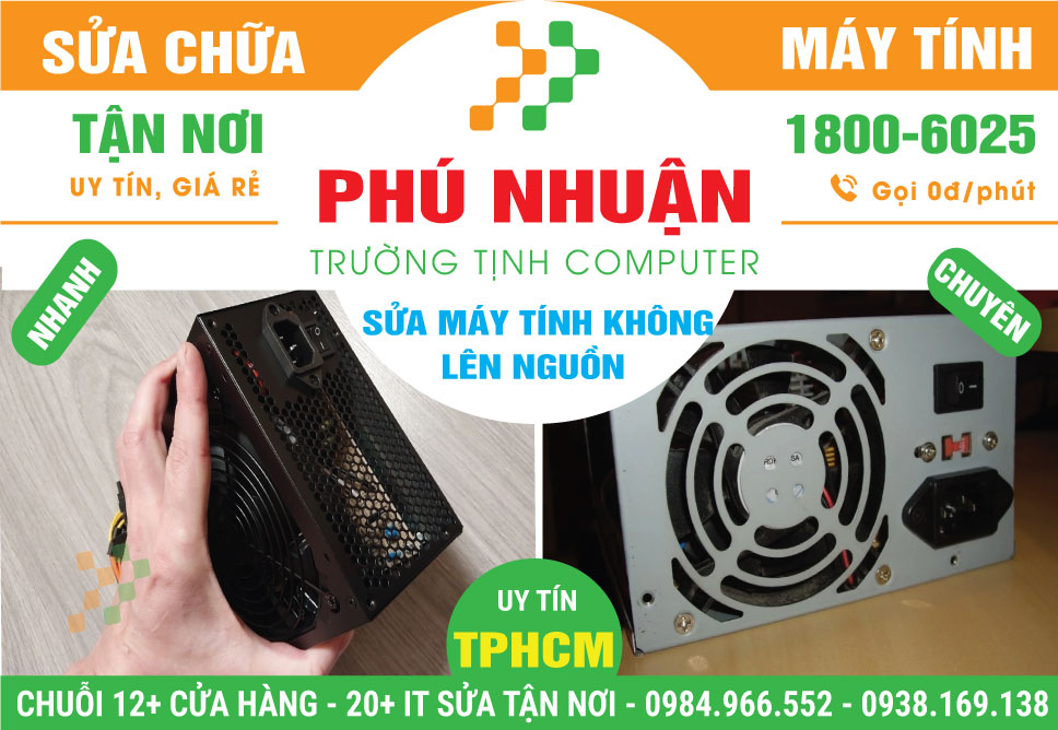 Sửa Máy Tính Không Lên Nguồn Quận Phú Nhuận Gần Đây