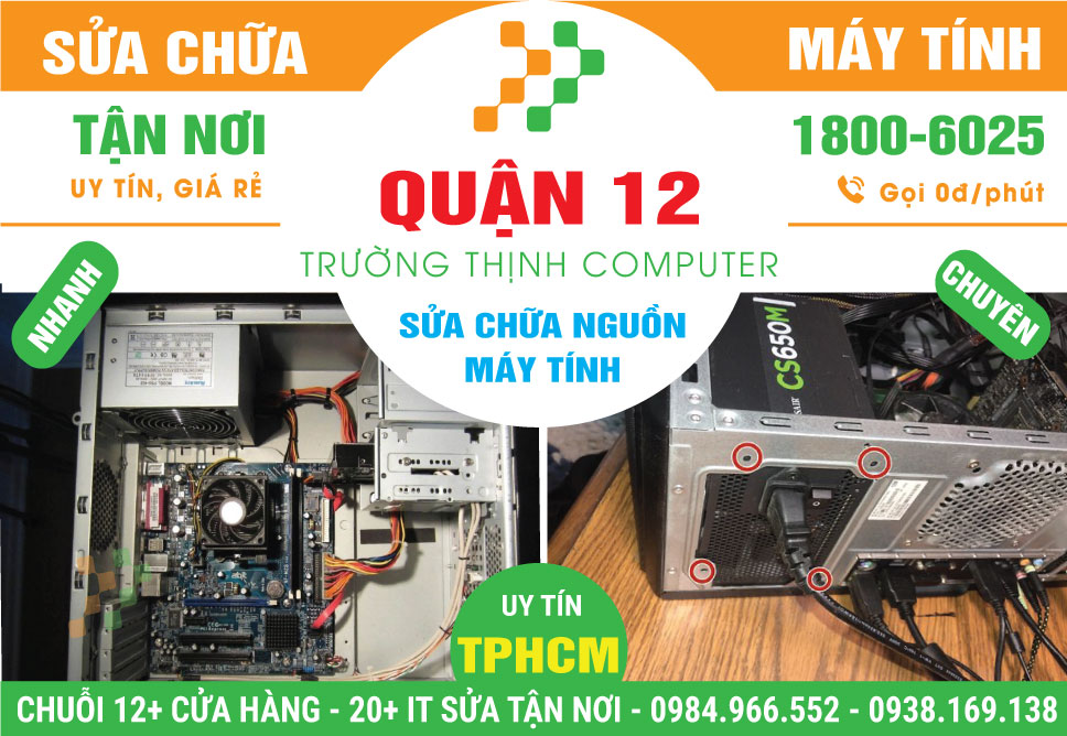 Sửa Nguồn Máy Tính Quận 12 - Dịch Vụ Tận Nhà