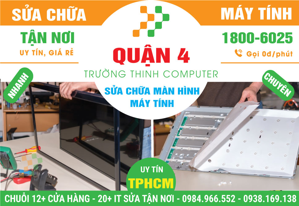 Sửa Màn Hình Máy Tính Quận 4 - Uy Tín, Gần Đây