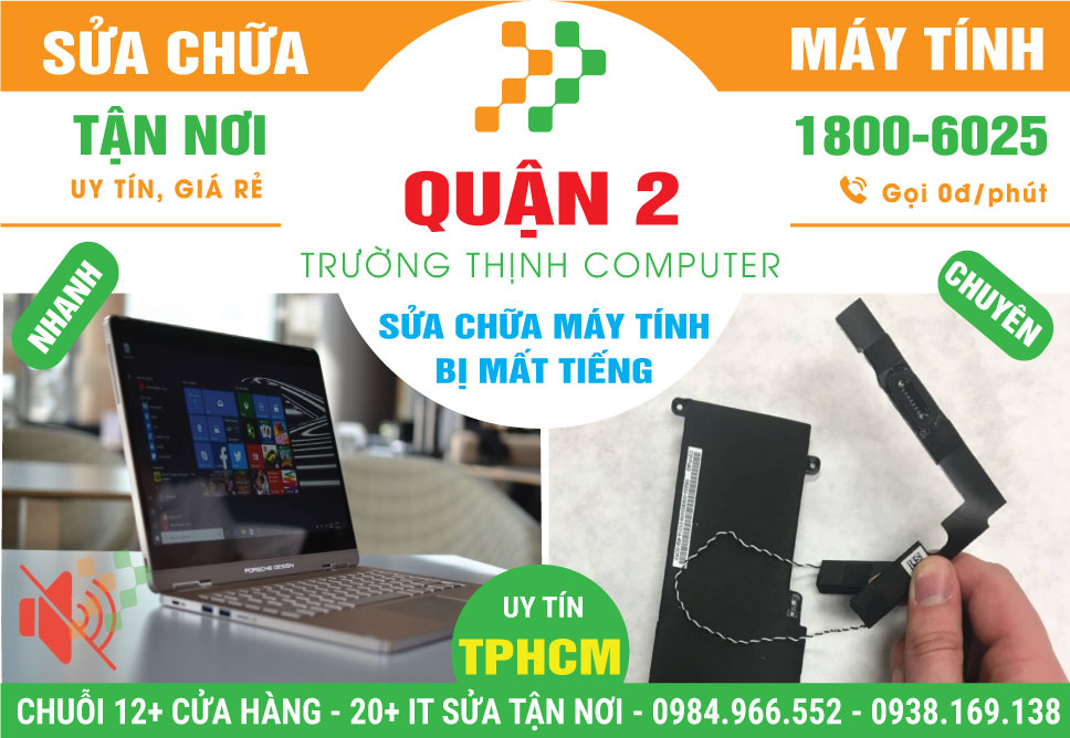 Sửa Máy Tính Bị Mất Tiếng Quận 2 Uy Tín