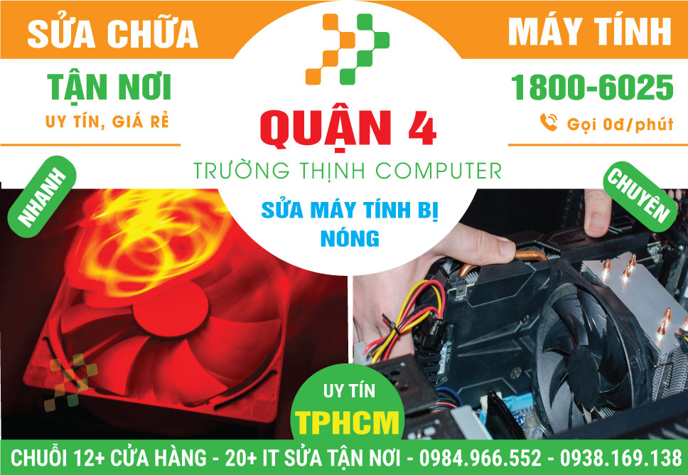 Sửa Máy Tính Bị Nóng Quận 4 Lấy Ngay