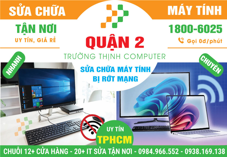 Sửa Máy Tính Bị Rớt Mạng Quận 2 Lấy Ngay