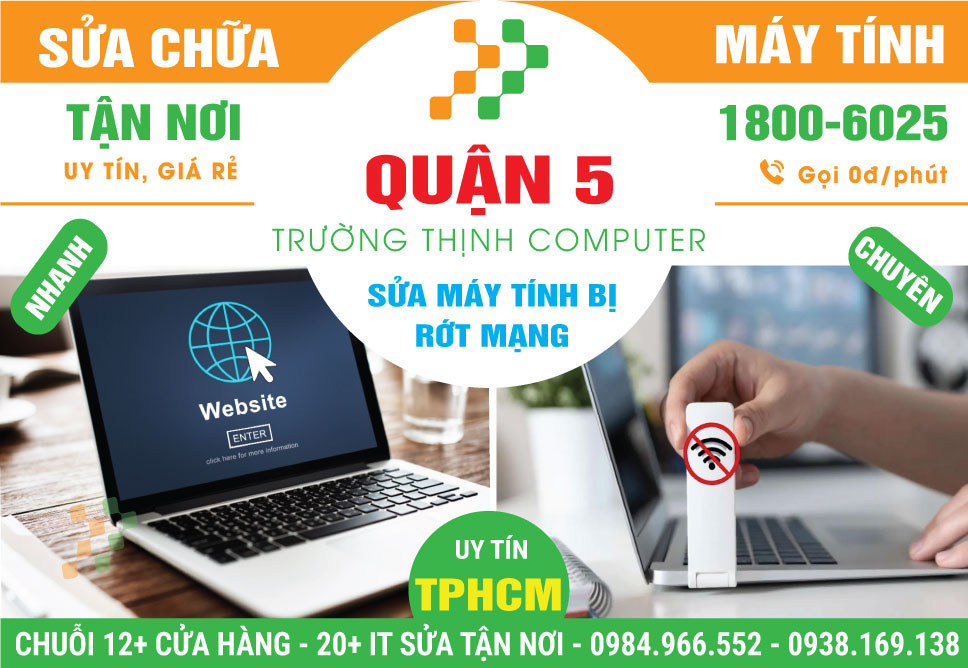 Sửa Máy Tính Bị Rớt Mạng Quận 5 Tận Nhà