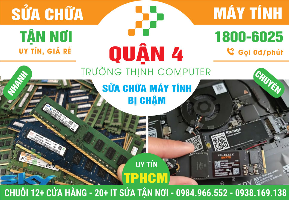 Sửa Máy Tính Chạy Chậm Quận 4 Gần Đây