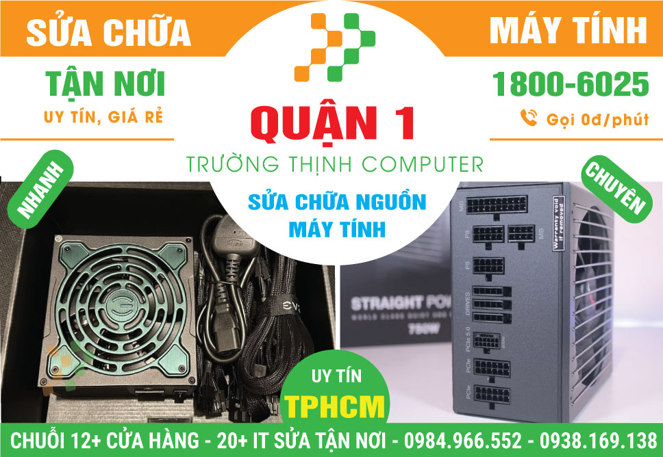 Sửa Nguồn Máy Tính Quận 1 Lấy Ngay, Giá Rẻ