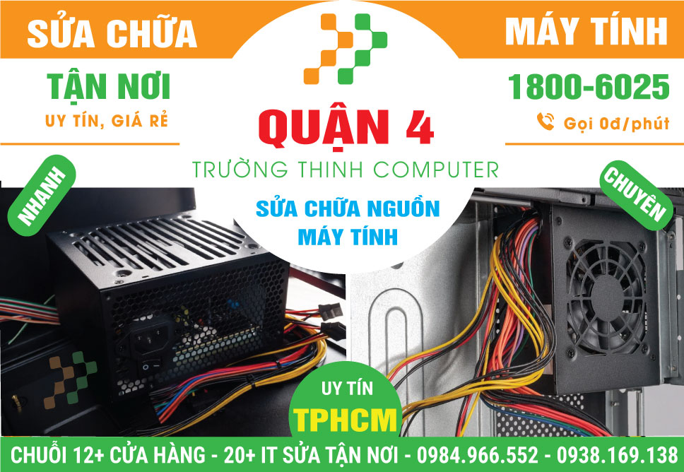 Sửa Nguồn Máy Tính Quận 4 - Dịch Vụ Lấy Ngay