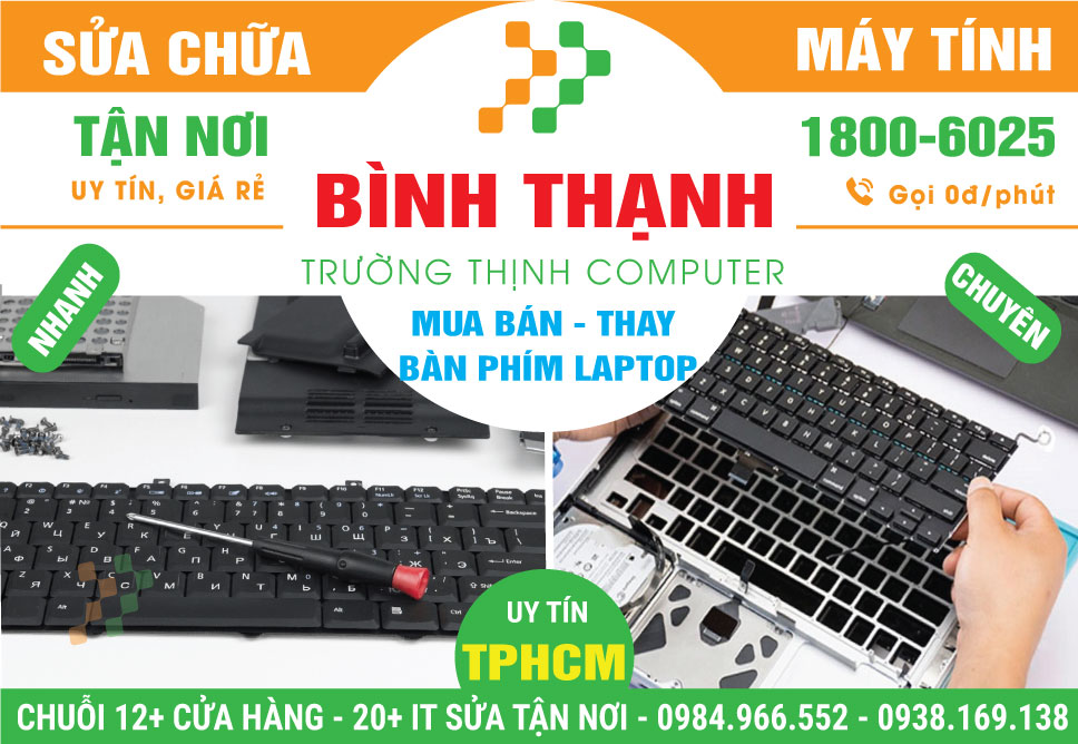 Địa Chỉ Thay Bàn Phím Laptop Chính Hãng Ở Bình Thạnh