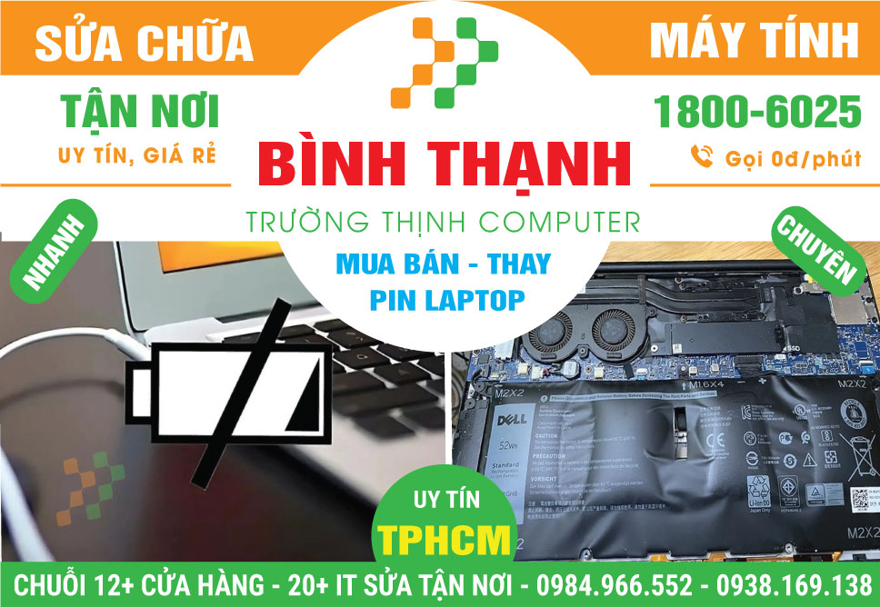Địa Chỉ Thay Pin Laptop Tận Nhà Ở Quận Bình Thạnh