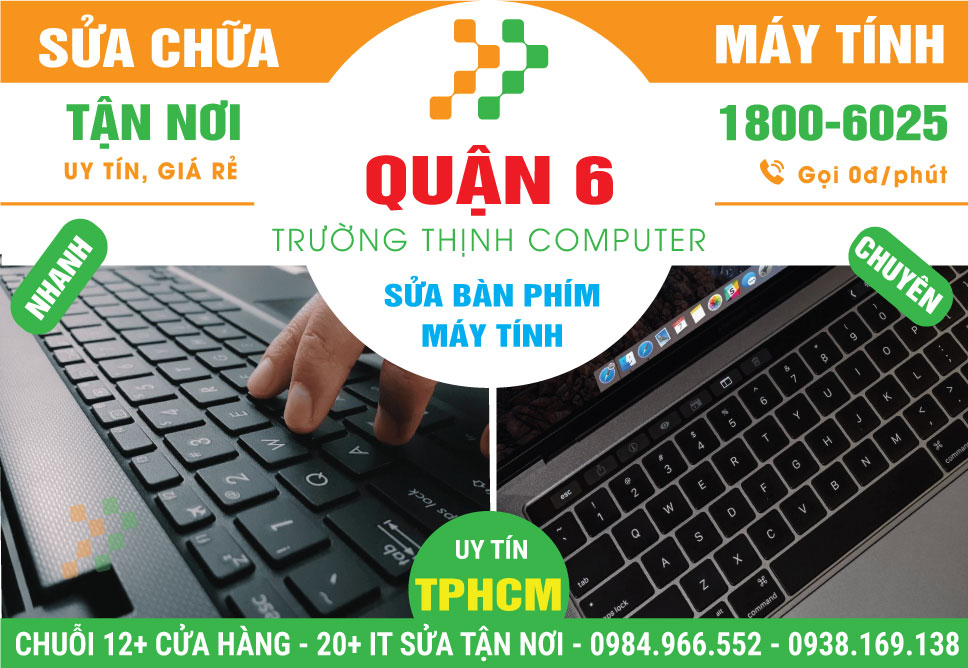 Sửa Bàn Phím Máy Tính Quận 6 Lấy Ngay