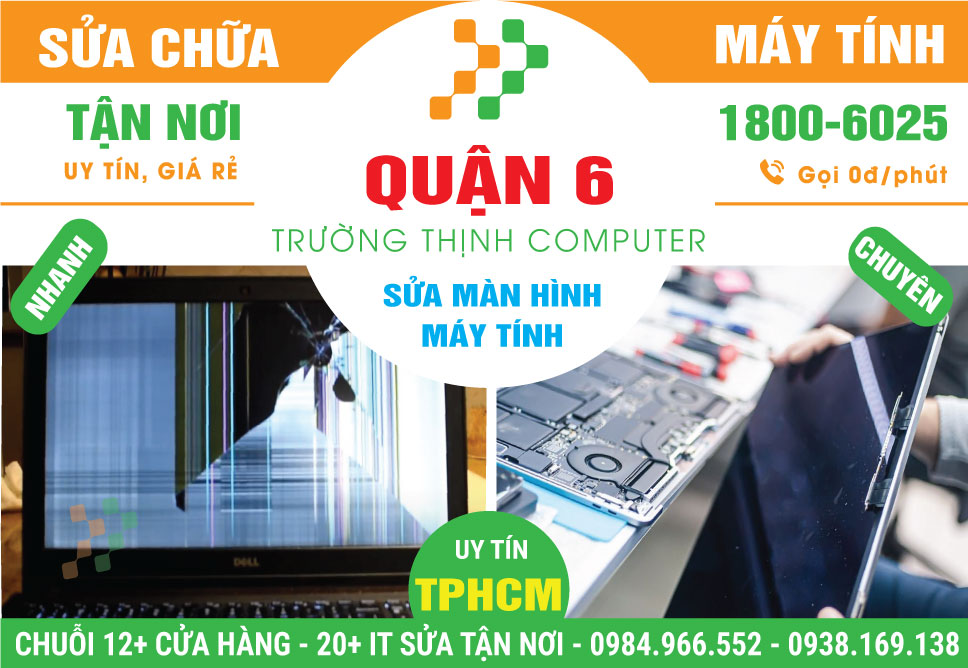 Sửa Màn Hình Máy Tính Quận 6 Tận Nhà
