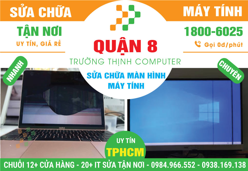 Sửa Màn Hình Máy Tính Quận 8 Tận Nơi