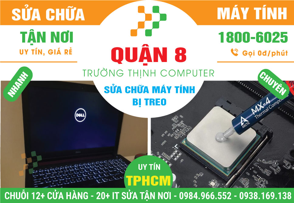 Sửa Máy Tính Bị Treo Quận 8 Lấy Ngay