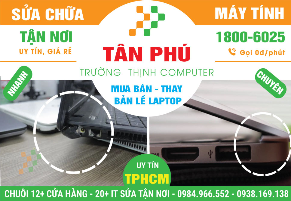 Thay Bản Lề Laptop Quận Tân Phú Tận Nơi