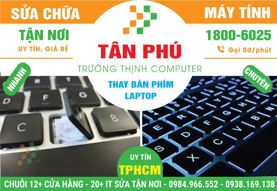 Thay Bàn Phím Laptop Quận Tân Phú Chính Hãng