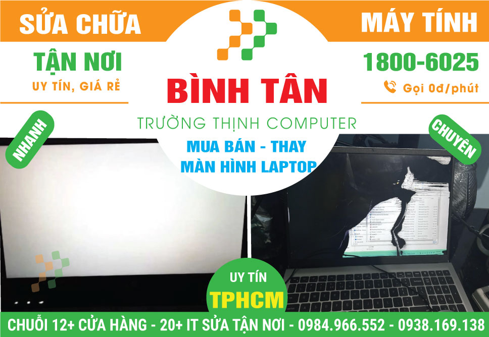 Thay Màn Hình Laptop Quận Bình Tân Tận Nhà