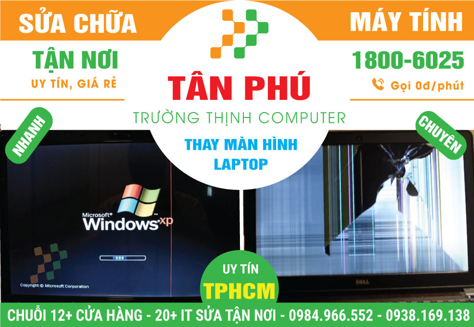 Thay Màn Hình Laptop Quận Tân Phú Lấy Ngay
