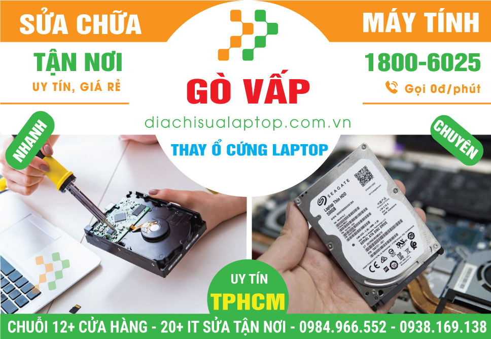 Thay Ổ Cứng Laptop Quận Gò Vấp Lấy Ngay