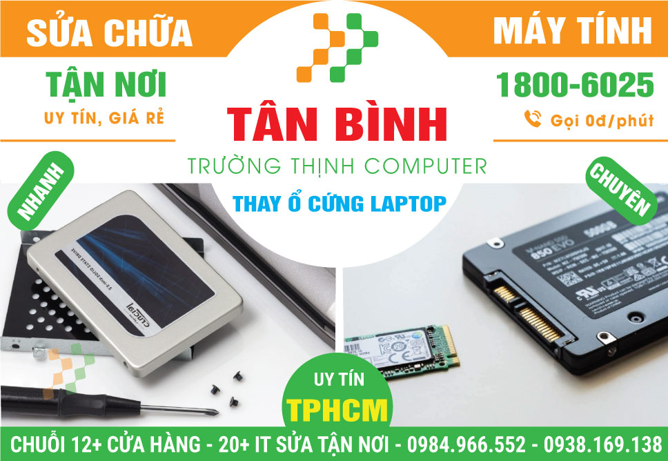 Thay Ổ Cứng Laptop Quận Tân Bình Tận Nhà