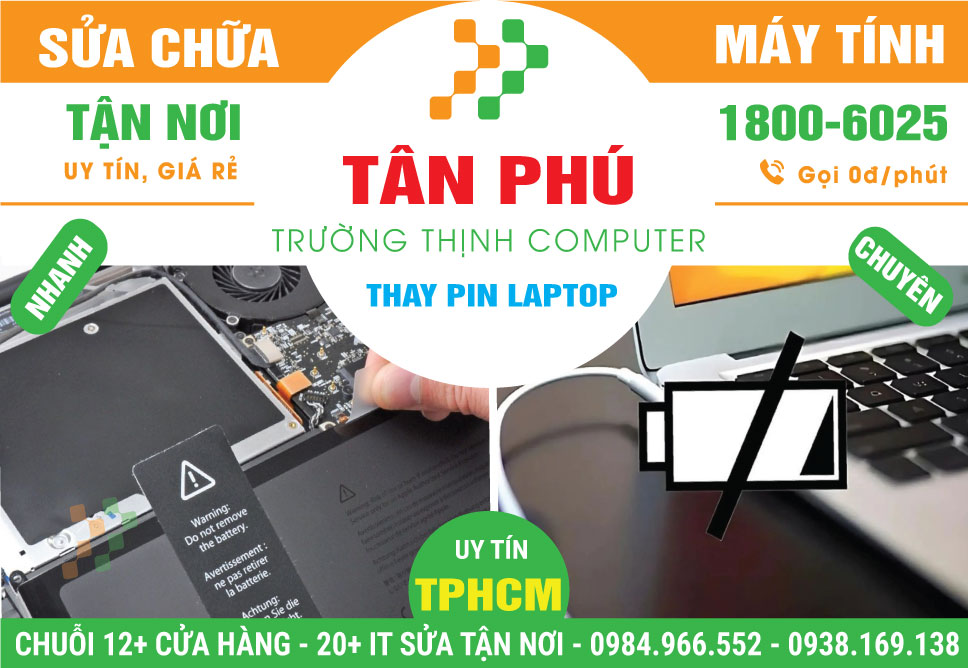 Thay Pin Laptop Quận Tân Phú - Dịch Vụ Tận Nhà