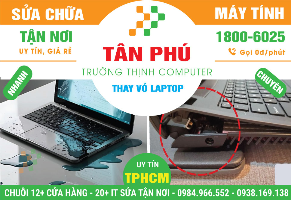 Thay Vỏ Laptop Quận Tân Phú Chính Hãng