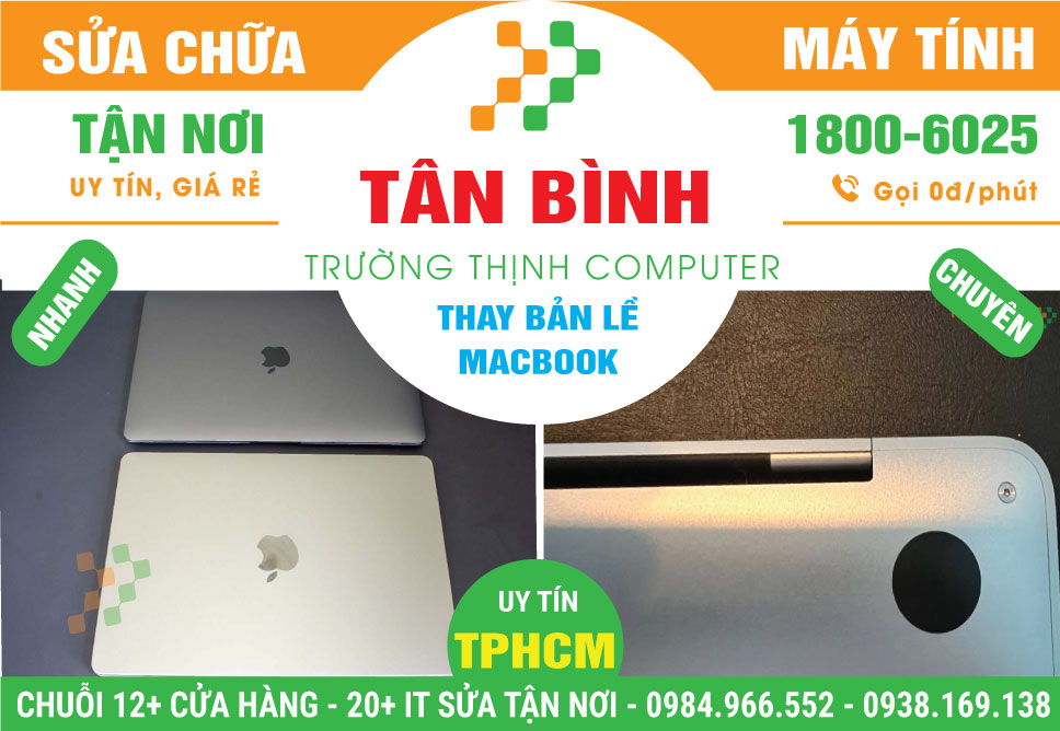 Thay Bản Lề Macbook Quận Tân Bình Lấy Ngay