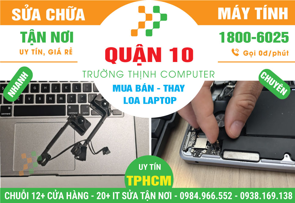 Thay Loa Laptop Tận Nơi Uy Tín Ở Quận 10