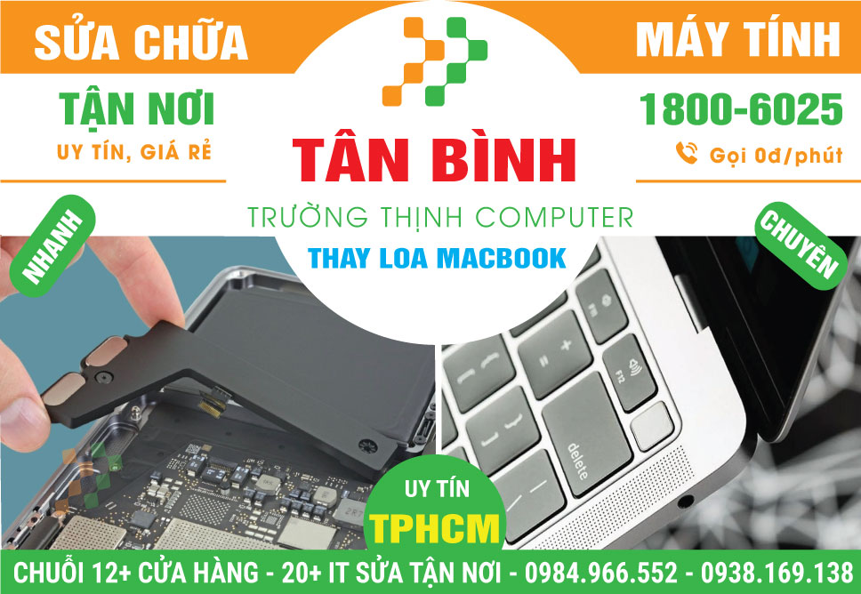Thay Loa Macbook Quận Tân Bình Tận Nơi