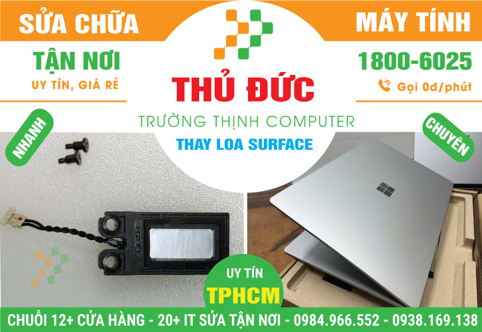 Thay Loa Surface Quận Thủ Đức Giá Rẻ