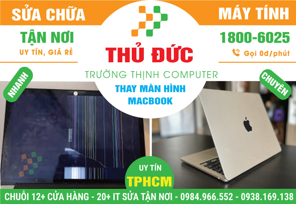 Thay Màn Hình Macbook Quận Thủ Đức Giá Rẻ