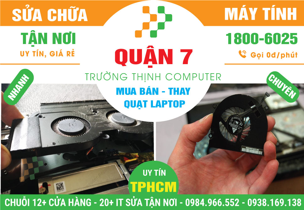 Thay Quạt Laptop Uy Tín Chính Hãng Ở Quận 7