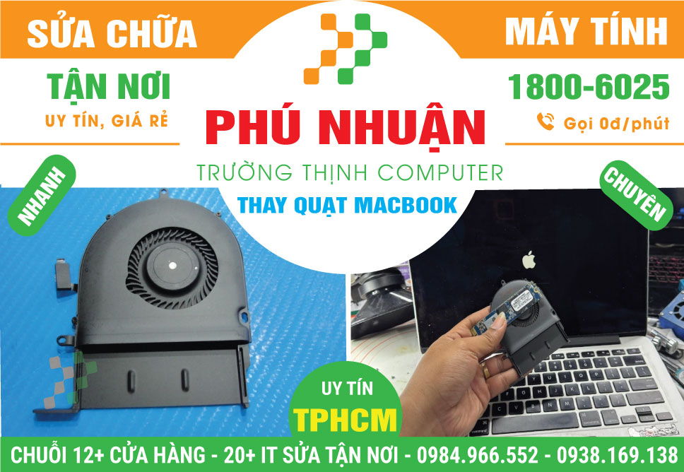 Thay Quạt Macbook Quận Phú Nhuận Gần Đây